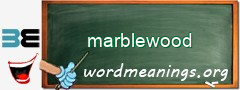 WordMeaning blackboard for marblewood